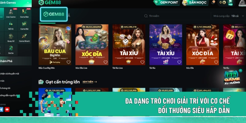 Đa dạng trò chơi giải trí với cơ chế đổi thưởng siêu hấp dẫn