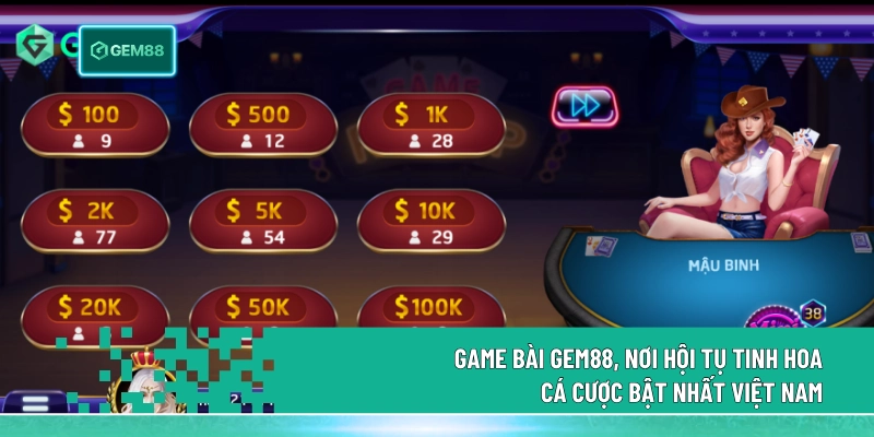 Game bài Gem88, nơi hội tụ tinh hoa cá cược bật nhất Việt Nam