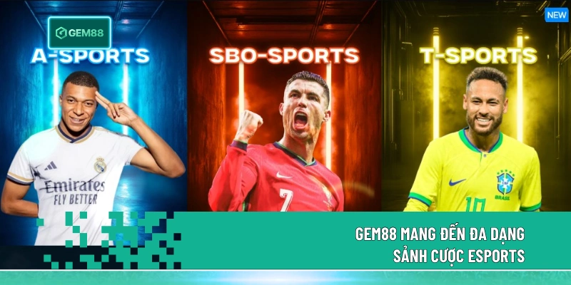 Gem88 mang đến đa dạng sảnh cược Esports