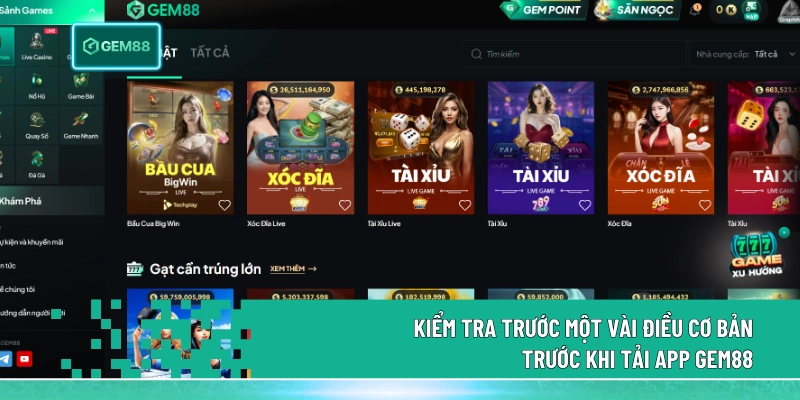 Kiểm tra trước một vài điều cơ bản trước khi tải app gem88