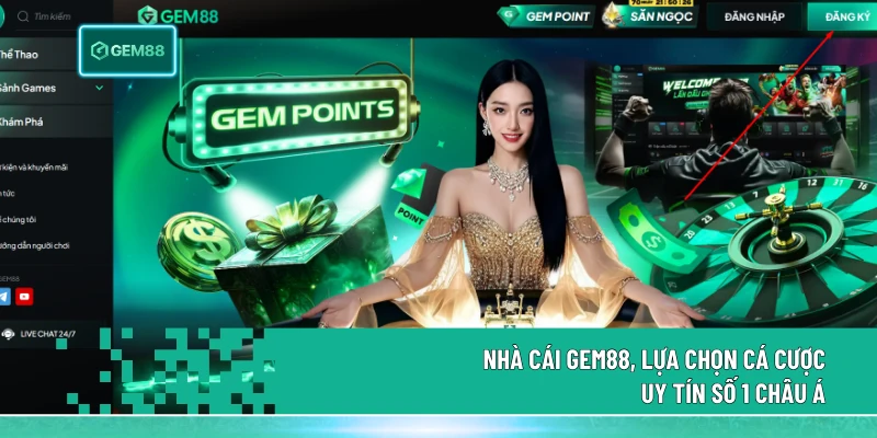 Nhà cái Gem88, lựa chọn cá cược uy tín số 1 Châu Á