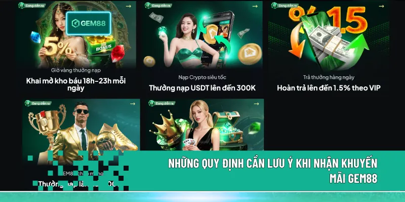 Khuyến Mãi Gem88 2026: Nhận 100K + Thưởng Nạp Lên Đến 15 Triệu 3 Các quy định khuyến mãi Gem88 về doanh thu cược, sảnh áp dụng và điều kiện nhận thưởng