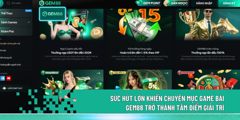 Sức hút lớn khiến chuyên mục game bài Gem88 trở thành tâm điểm giải trí