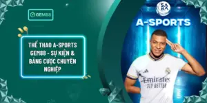 Thể Thao A-Sports Gem88 - Sự Kiện & Bảng Cược Chuyên Nghiệp