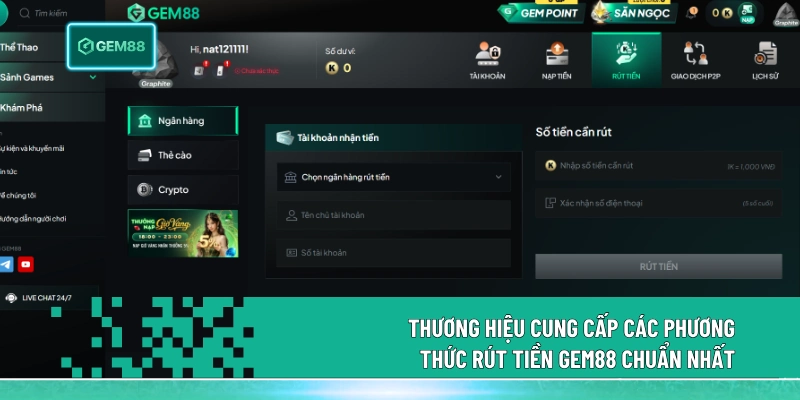 Thương hiệu cung cấp các phương thức rút tiền Gem88 chuẩn nhất
